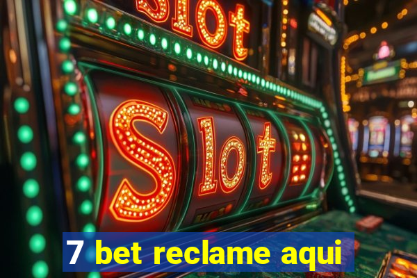 7 bet reclame aqui